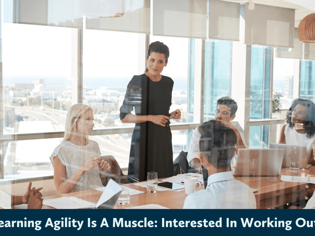 Learning Agility is a muscle: Interested in working out?