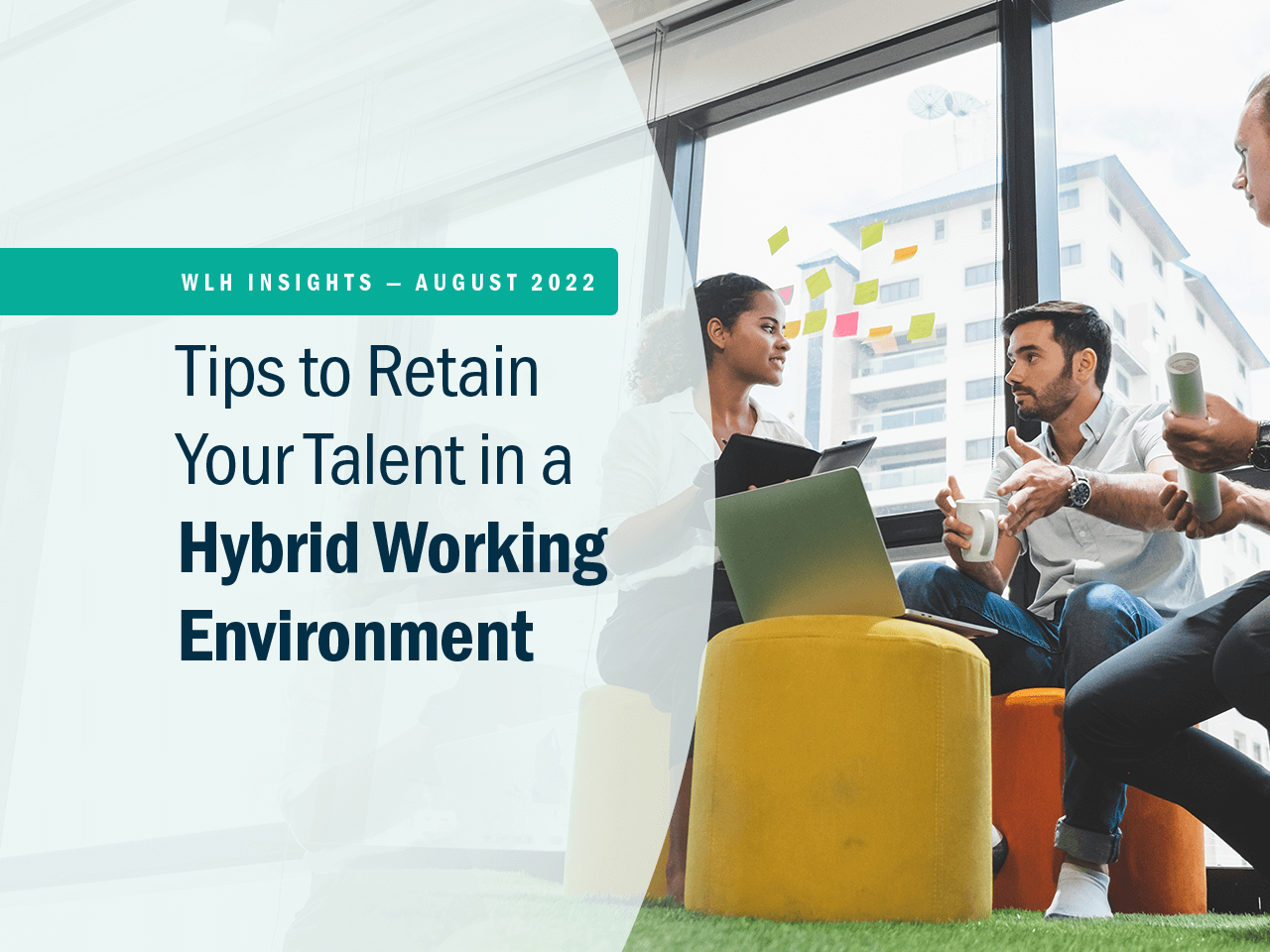 Tips to Retain Your Talent in a Hybrid Working Environment