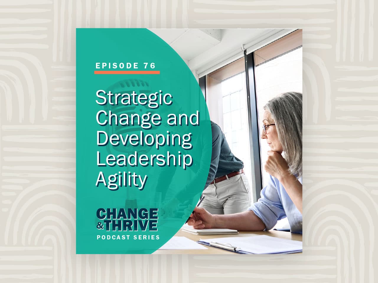 Strategic Change and Developing Leadership Agility