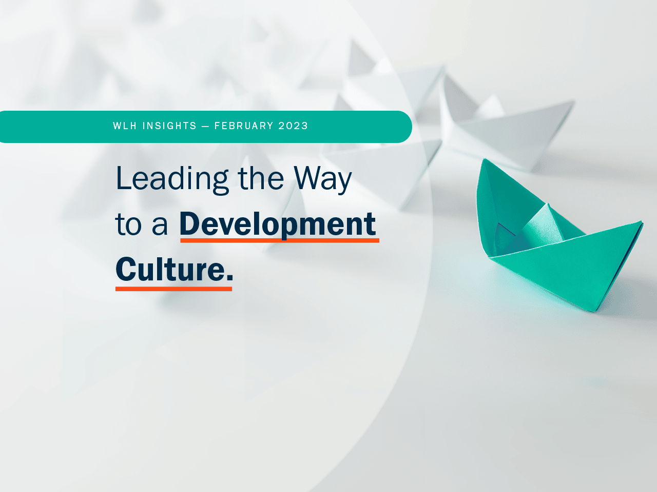 Leading the Way to a Development Culture