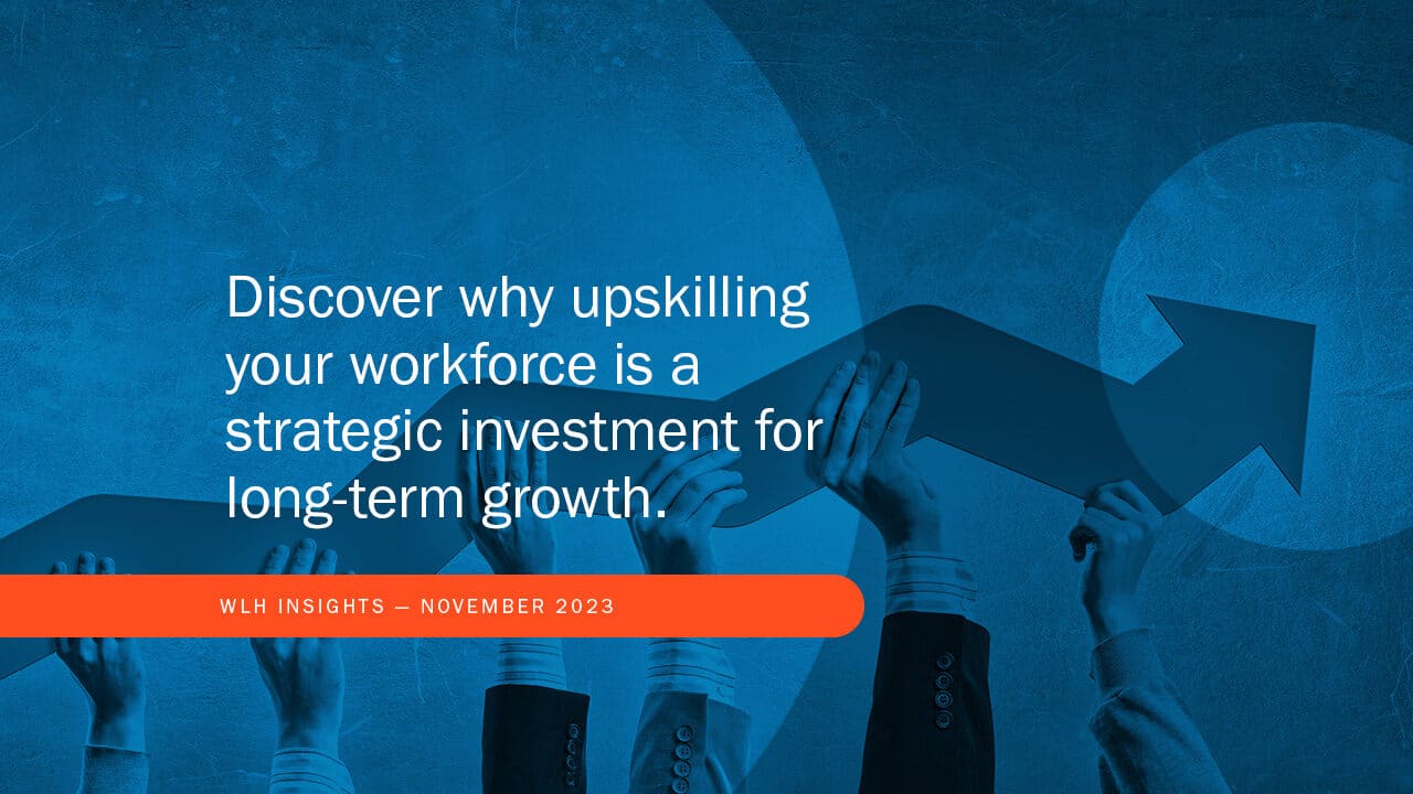 Upskilling Your People: Investing in Future Success