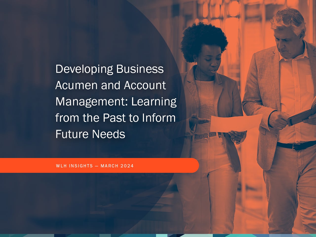Developing Business Acumen and Account Management: Learning from the Past to Inform Future Needs